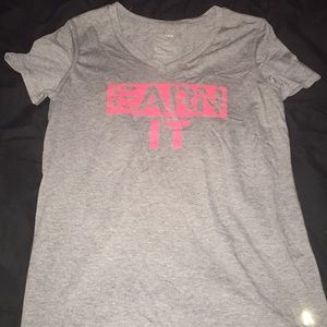Earn it Workout Shirt